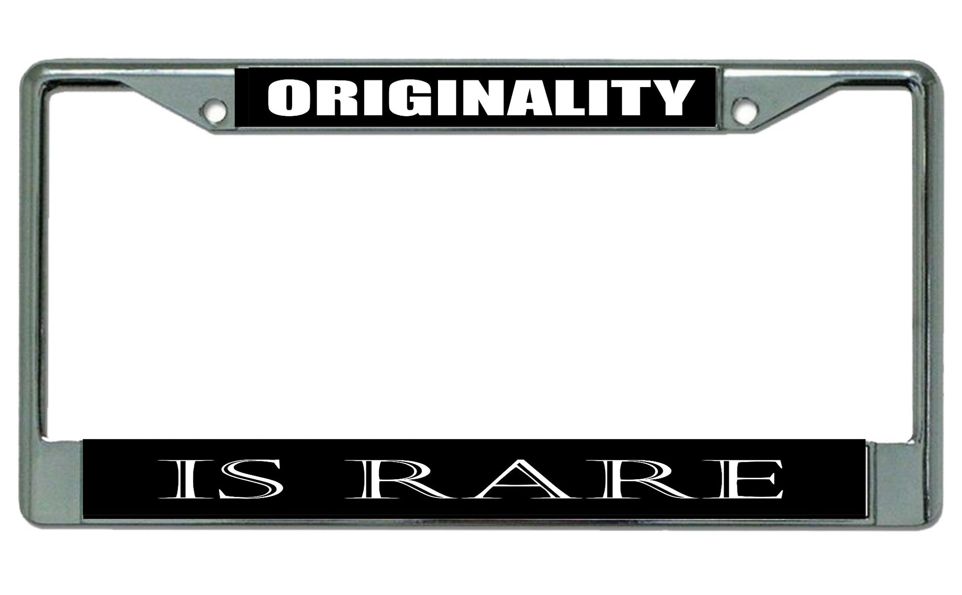 Originality Is Rare Chrome License Plate Frame