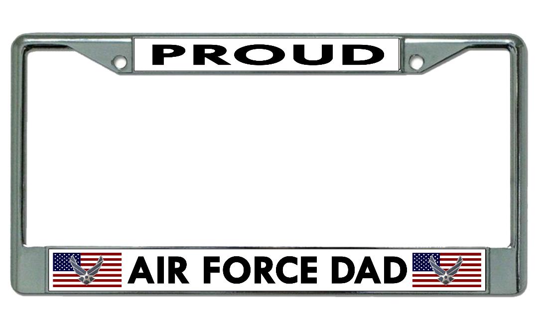 Proud Air Force Dad Chrome License Plate Frame