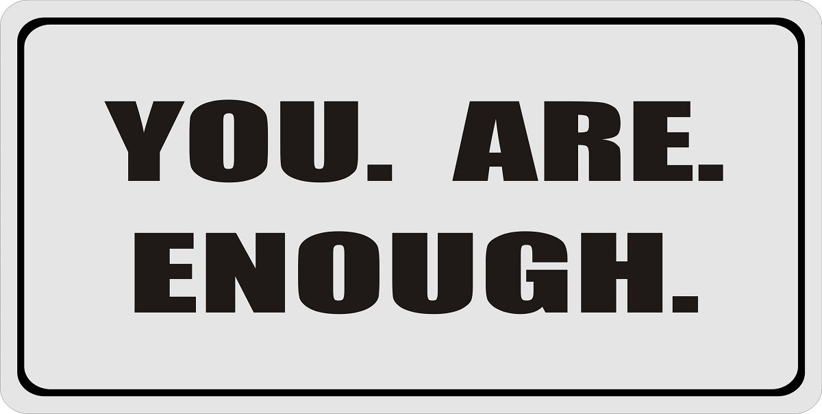 You Are Enough Photo License Plate