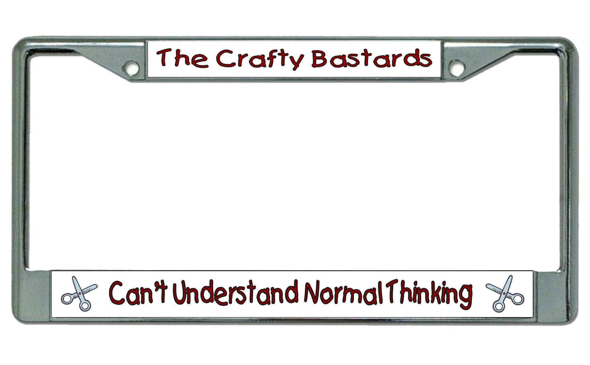 The Crafty Bastards … Chrome License Plate Frame