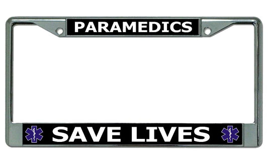 Paramedics Save Lives Chrome License Plate Frame