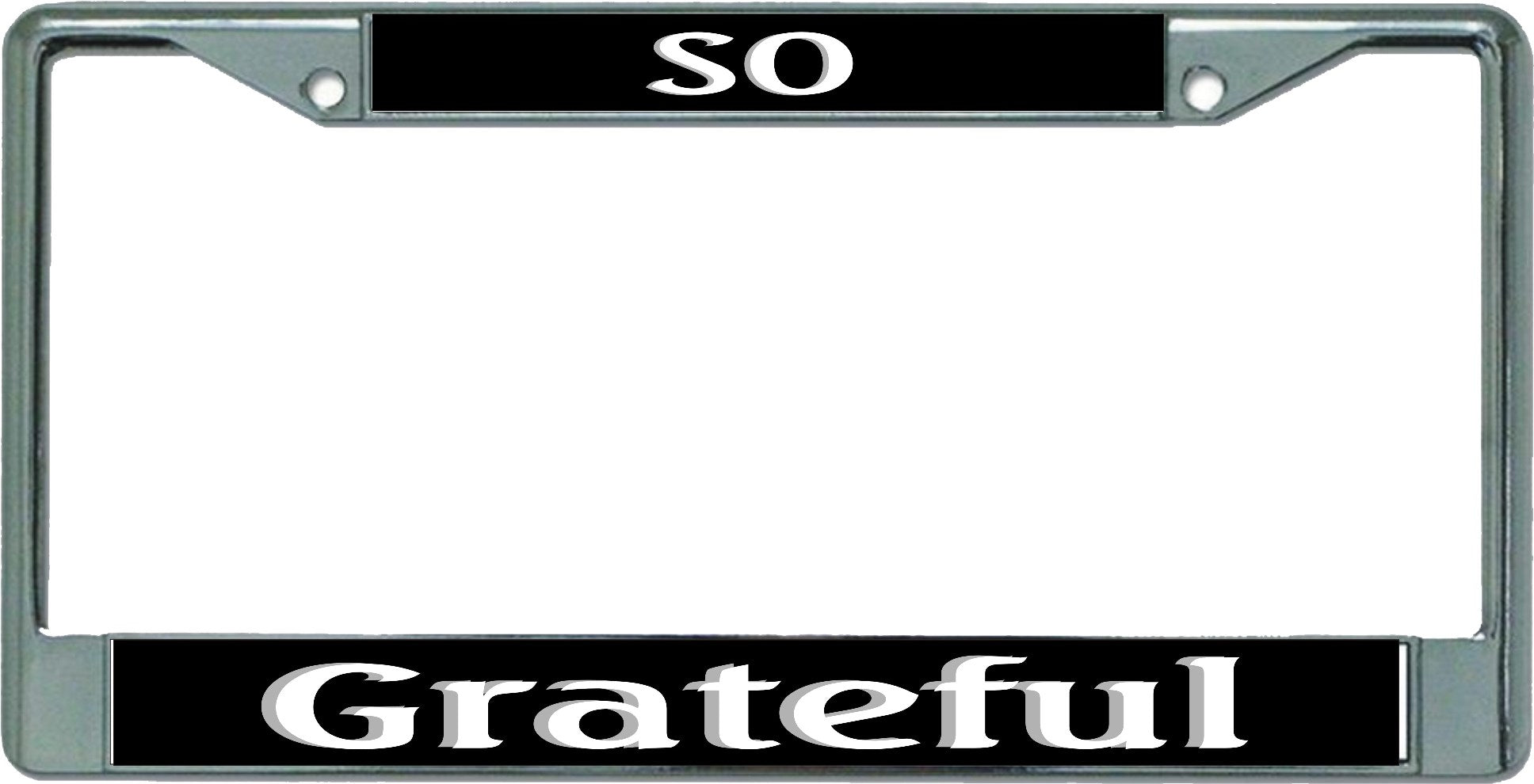 So Grateful Chrome License Plate Frame