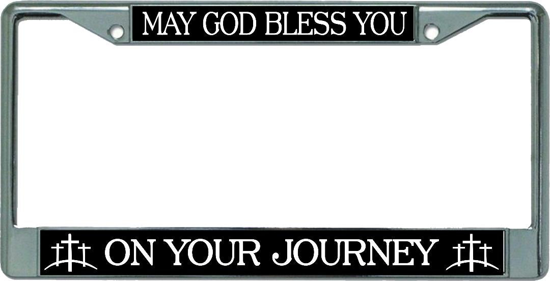 May God Bless You … Chrome License Plate Frame