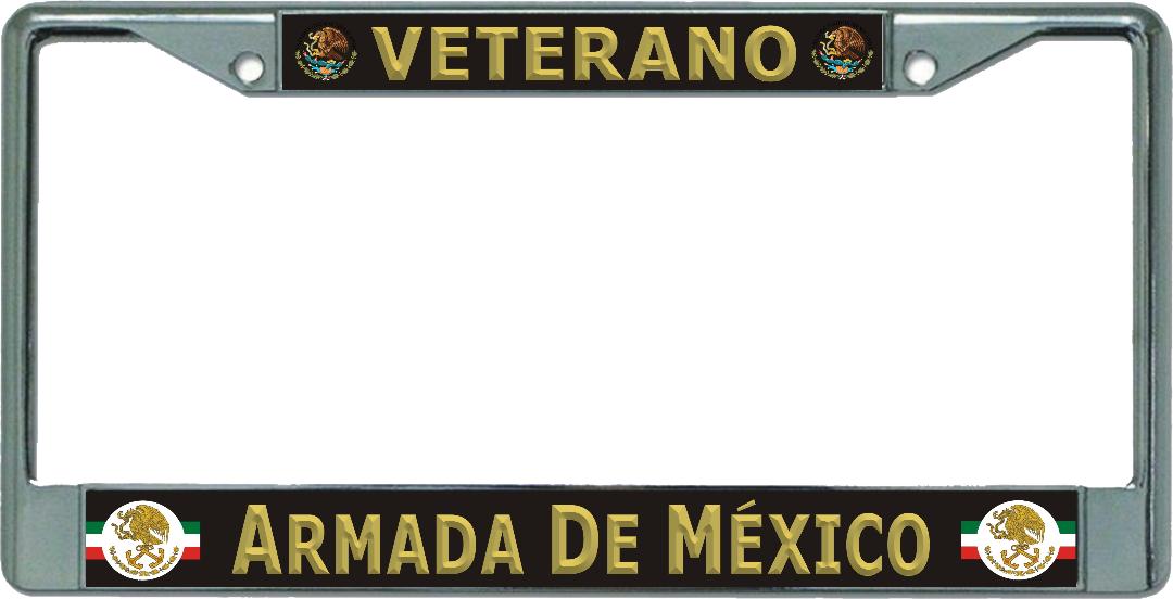 Veterano Armada De Mexico Chrome License Plate Frame