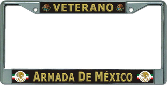 Veterano Armada De Mexico Chrome License Plate Frame