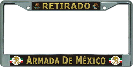 Retirado Armada De Mexico Chrome License Plate Frame