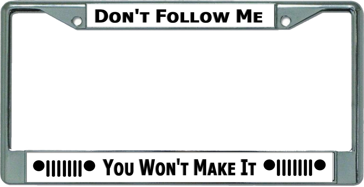 Jeep Don't Follow Me #2 Chrome License Plate Frame