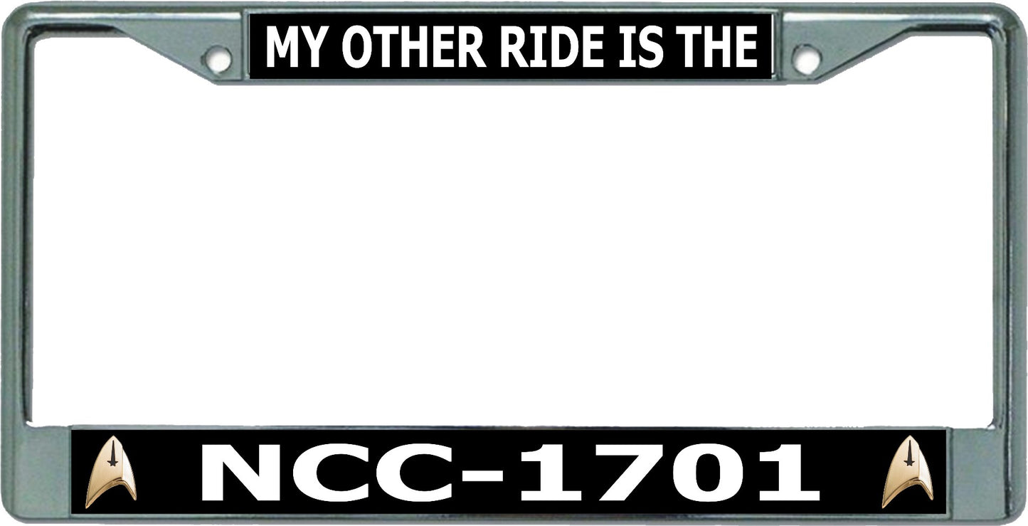 My Other Ride Is The NCC-1701 Chrome License Plate Frame