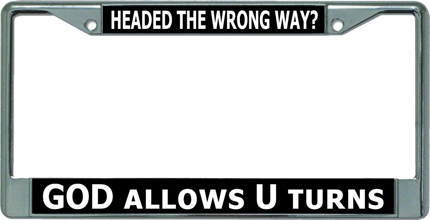 God Allows U Turns #2 Chrome License Plate Frame