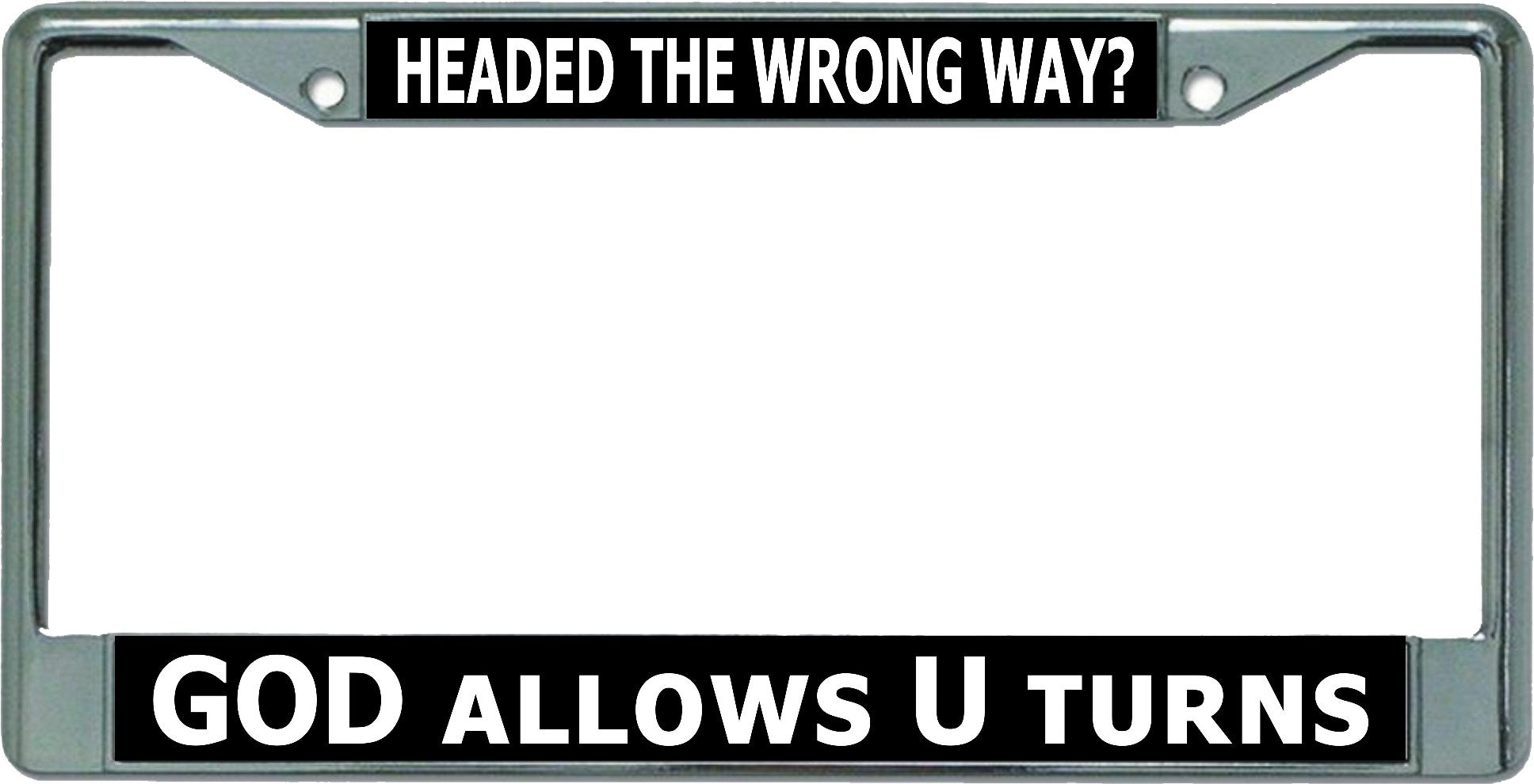 God Allows U Turns #2 Chrome License Plate Frame