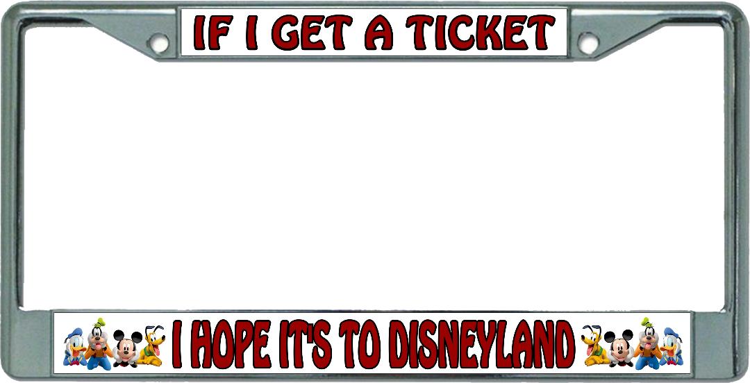 Hope It's To Disneyland #3 Chrome License Plate Frame