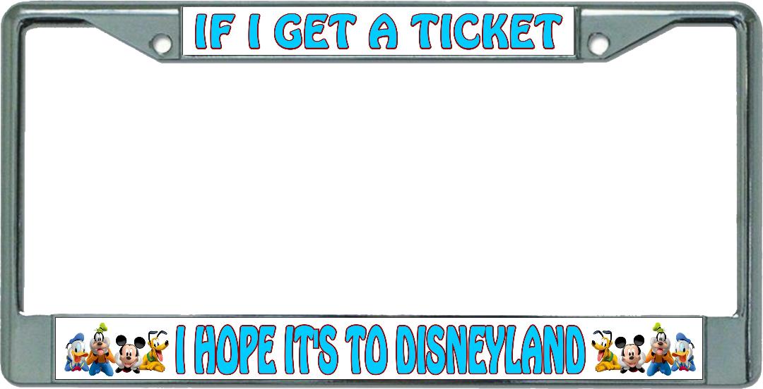 Hope It's To Disneyland #4 Chrome License Plate Frame