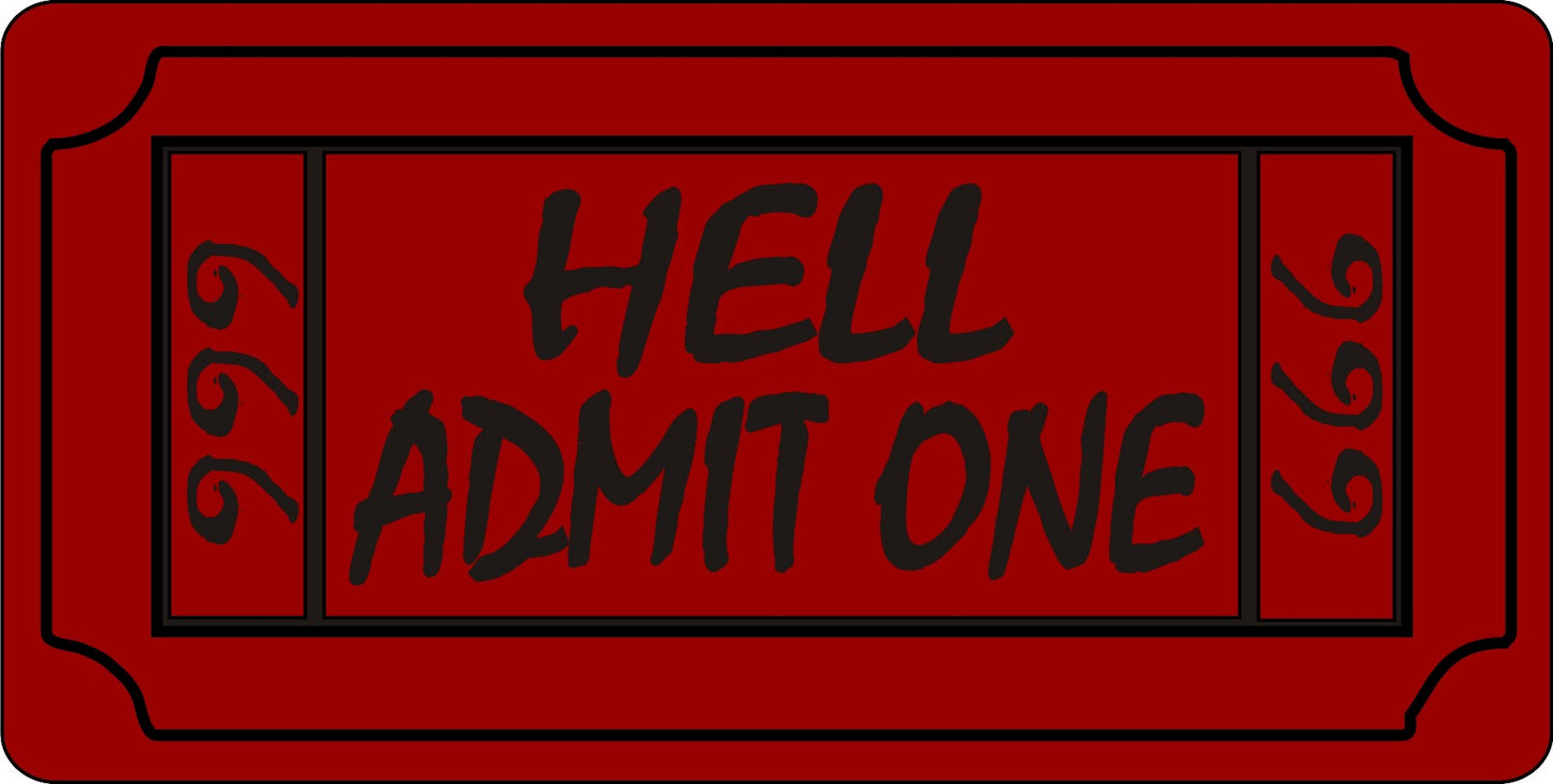 Hell Admit One Photo License Plate