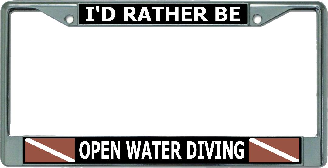 I'D Rather Be Open Water Diving Chrome License Plate Frame