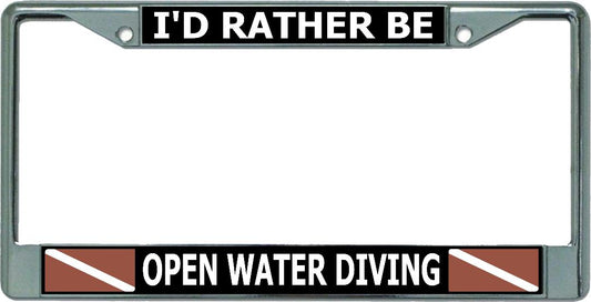 I'D Rather Be Open Water Diving Chrome License Plate Frame