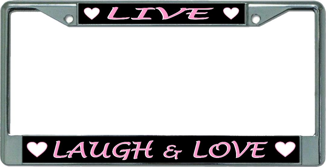 Live Laugh And Love #2 Chrome License Plate Frame