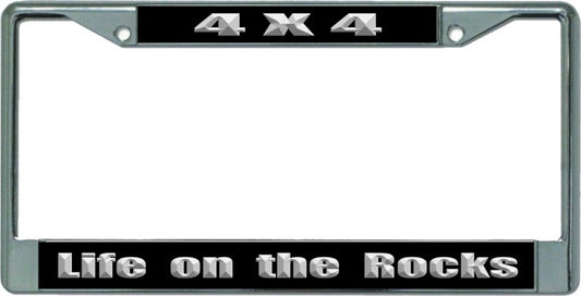 4X4 Life Rocks On Chrome License Plate Frame