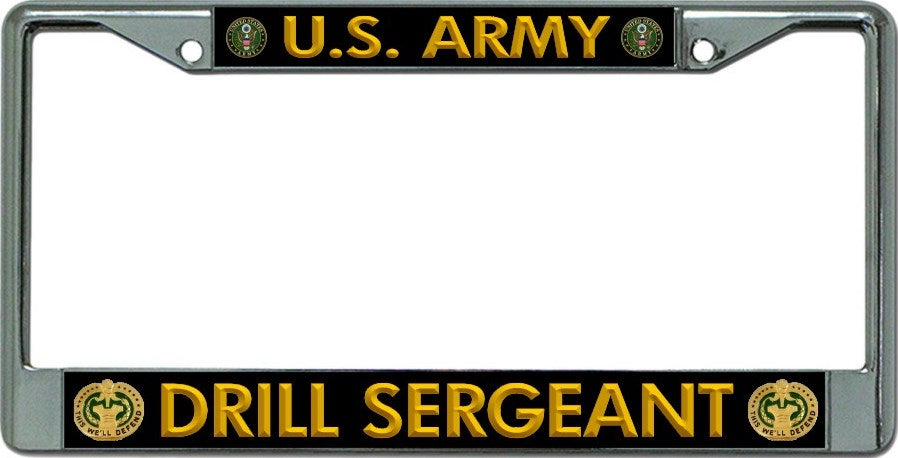 U.S. Army Drill Sergeant In Gold Chrome License Plate Frame