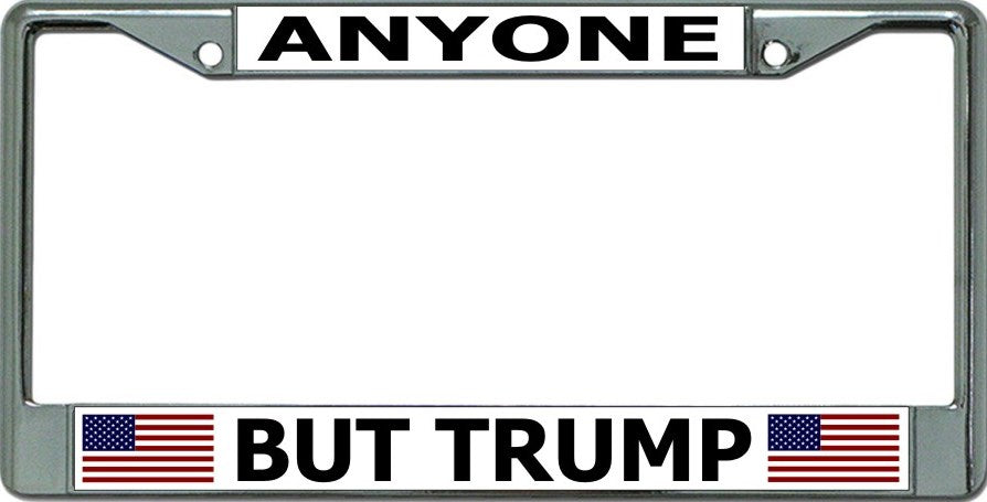 Anyone But Trump Chrome License Plate Frame