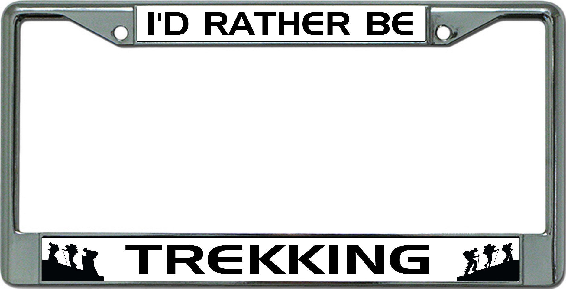 I'D Rather Be Trekking Chrome License Plate Frame