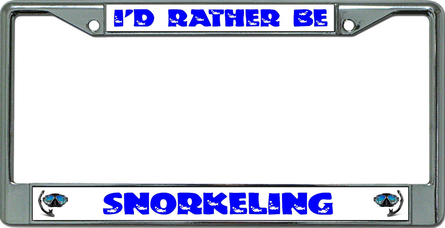 I'D Rather Be Snorkeling Chrome License Plate Frame