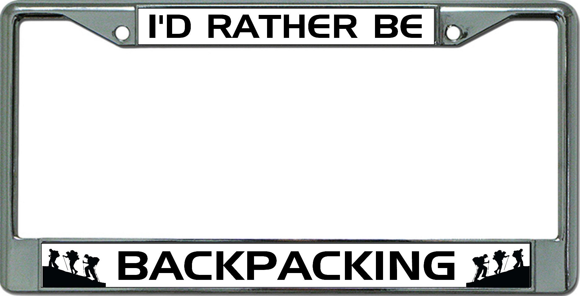 I'D Rather Be Backpacking Chrome License Plate Frame