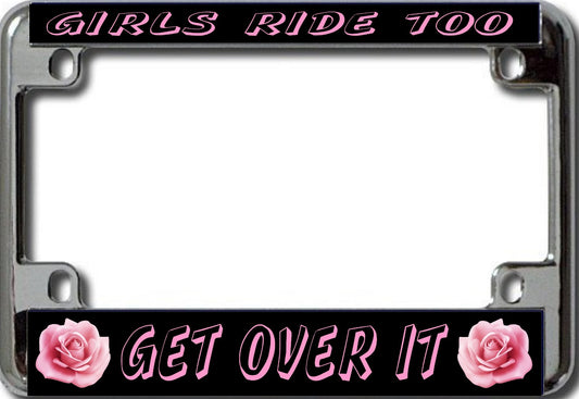 Girls Ride Too Chrome Motorcycle License Plate Frame