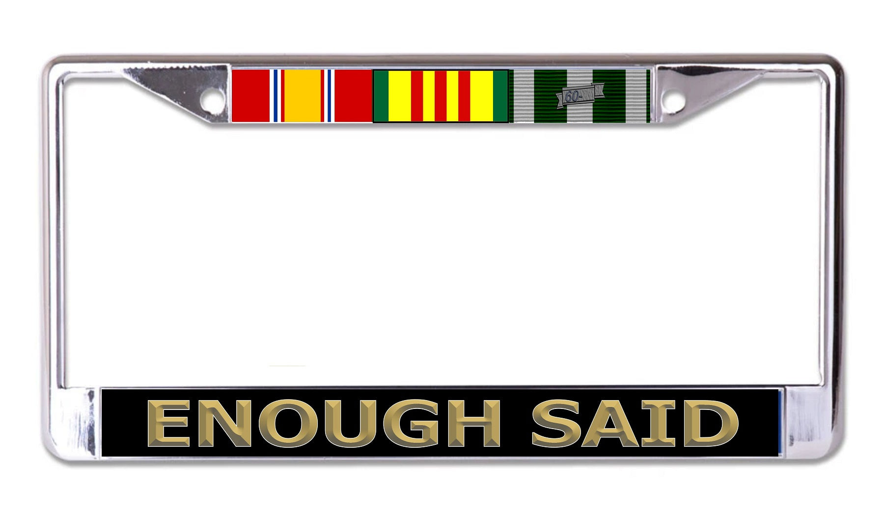 Enough Said Gold Letters Vietnam Veteran Chrome Frame