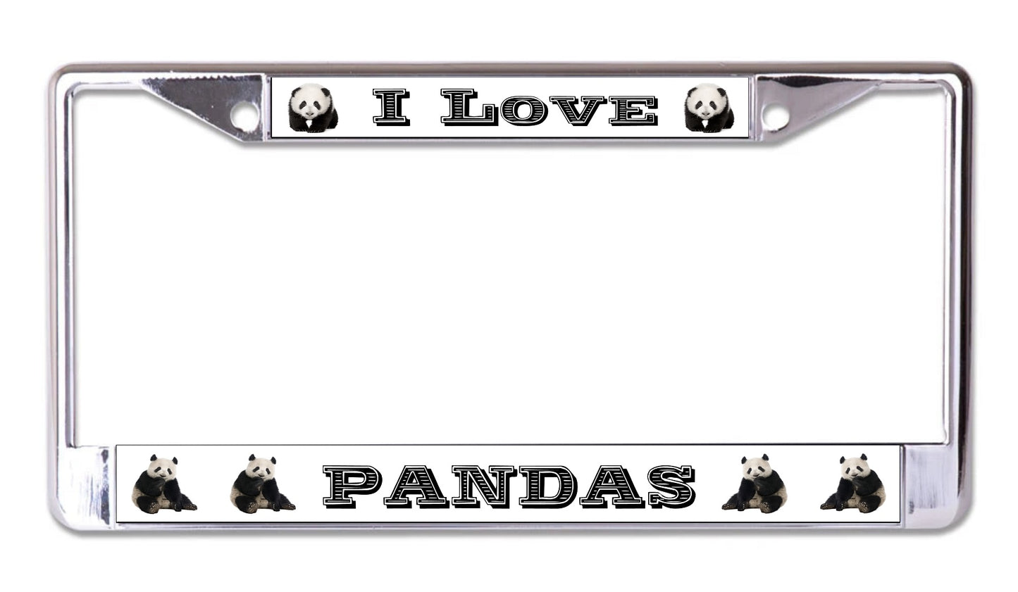 I Love Pandas Chrome License Plate Frame