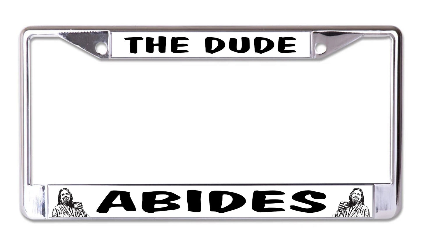 The Dude Abides Chrome License Plate Frame