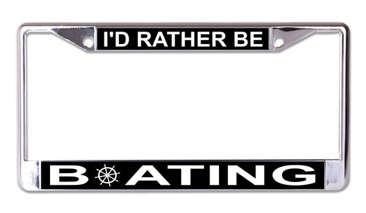 I'd Rather Be Boating #1 Chrome License Plate Frame