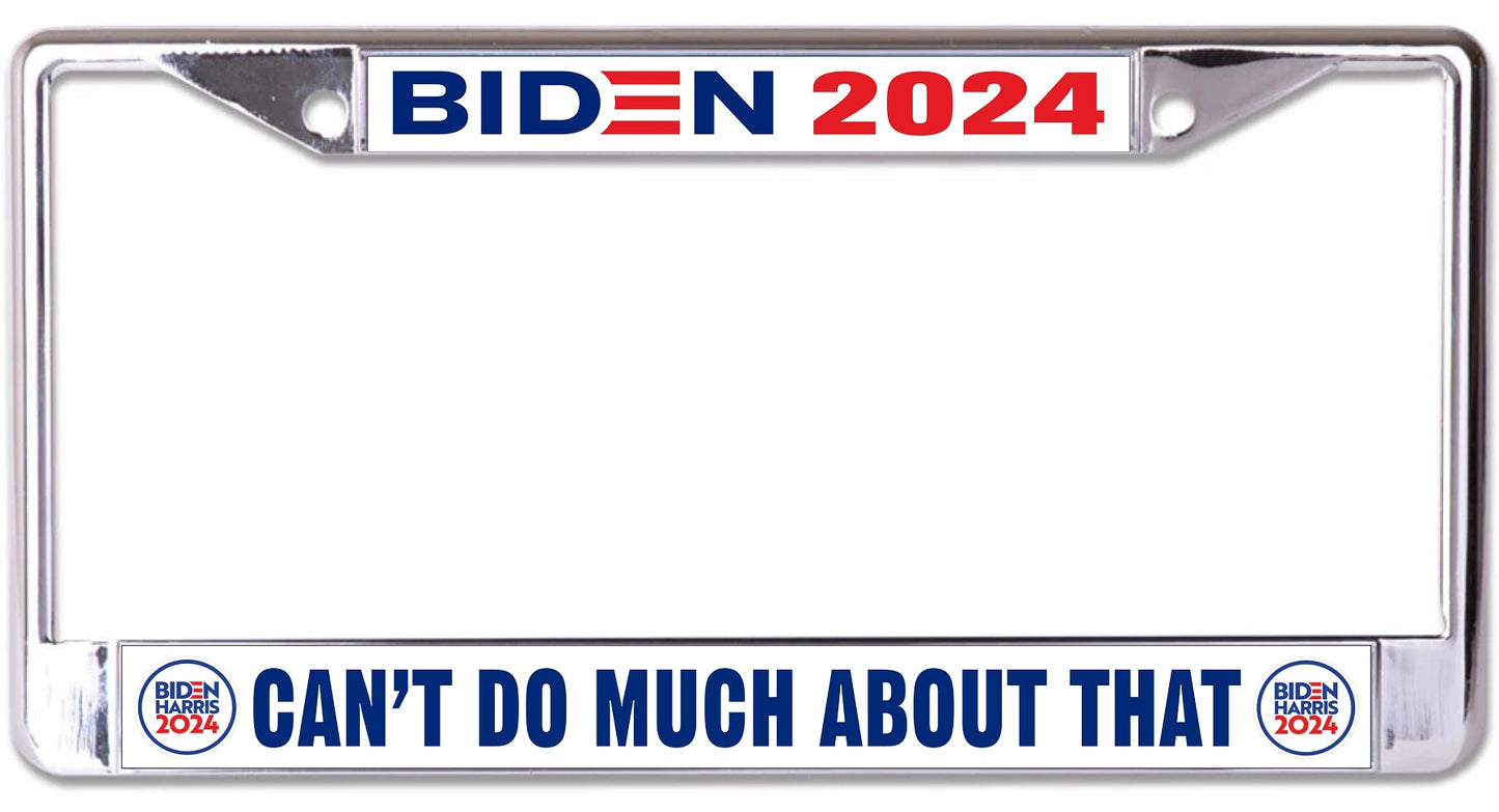 Biden 2024 Can't Do Much Chrome License Plate Frame