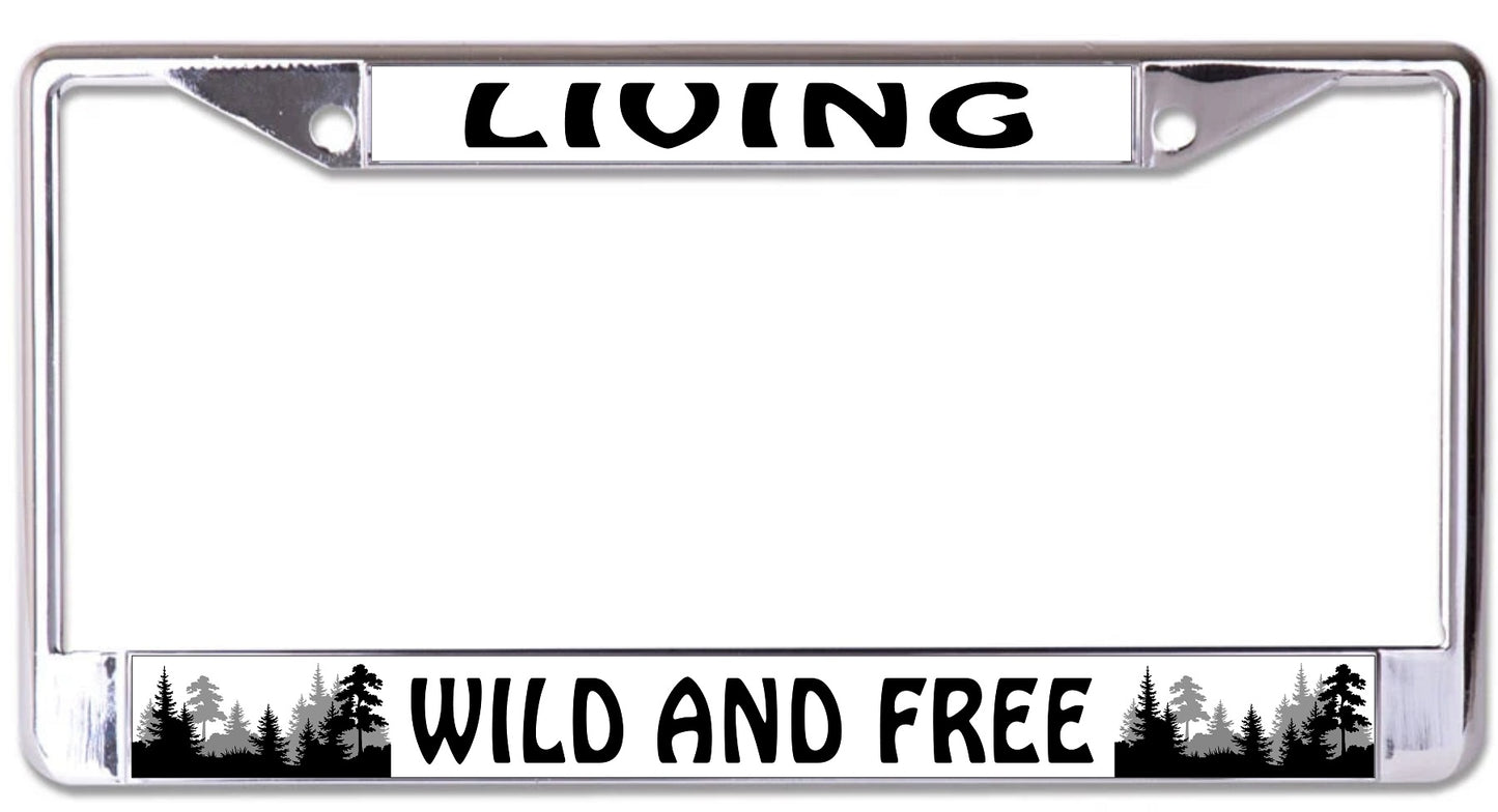 Living Wild And Free Chrome License Plate Frame