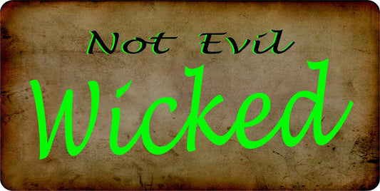 Not Evil Wicked Photo License Plate