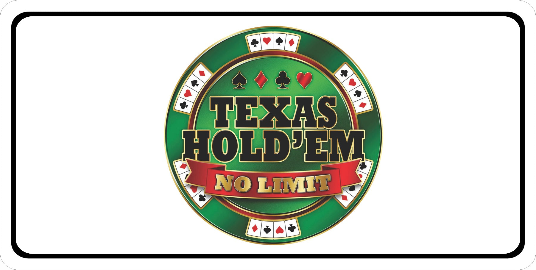 Texas Hold Em No Limit White Photo License Plate