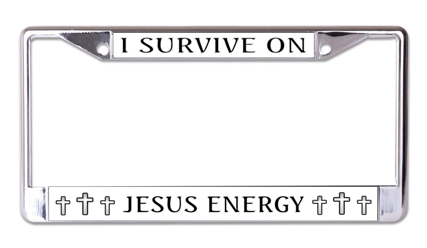 I Survive On Jesus Energy Chrome License Plate Frame