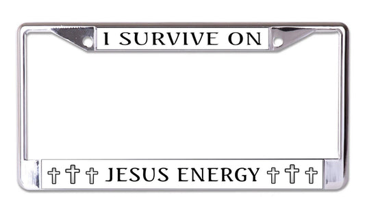 I Survive On Jesus Energy Chrome License Plate Frame