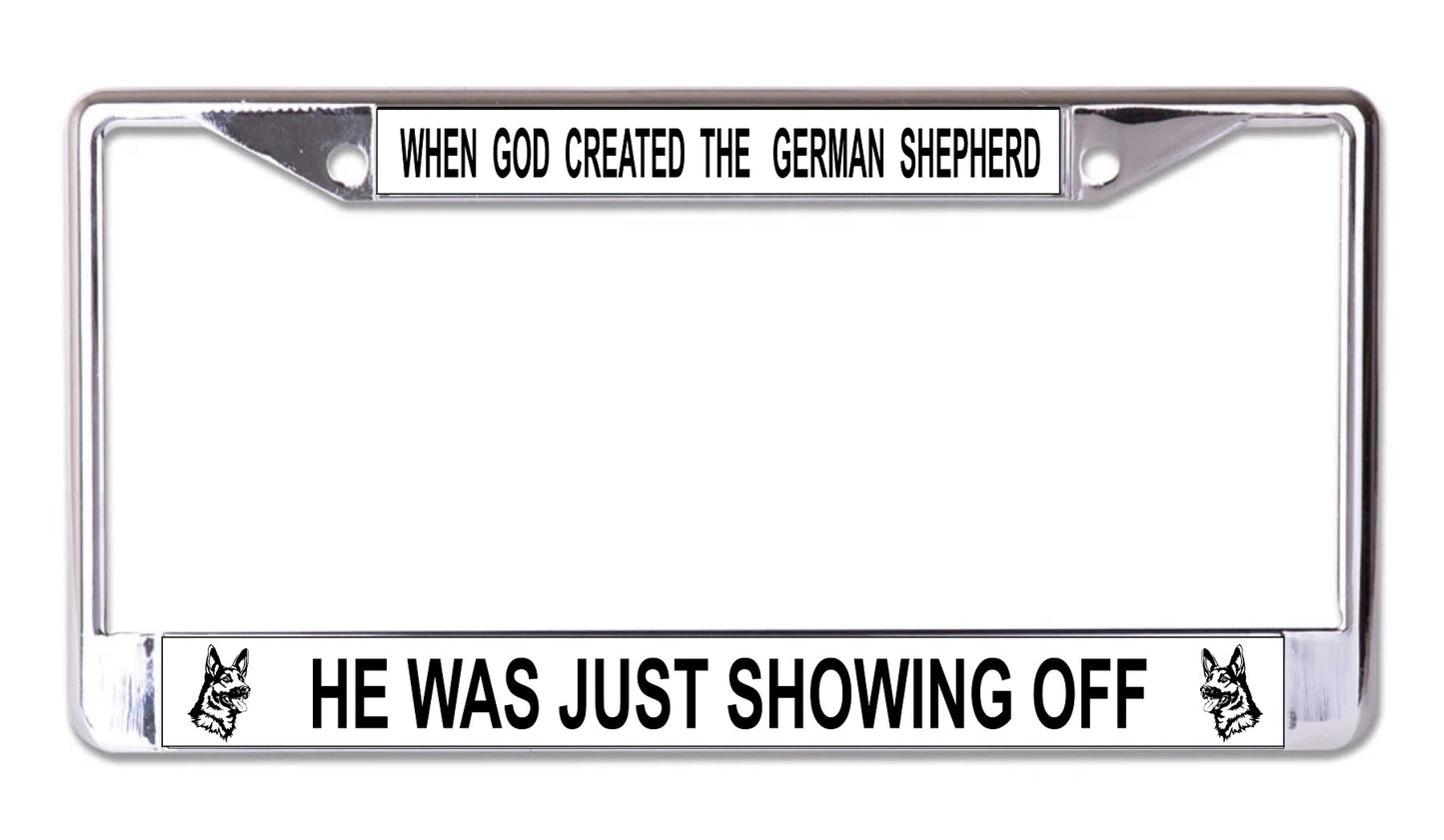 When God Created The German Shepherd Chrome License Plate Frame