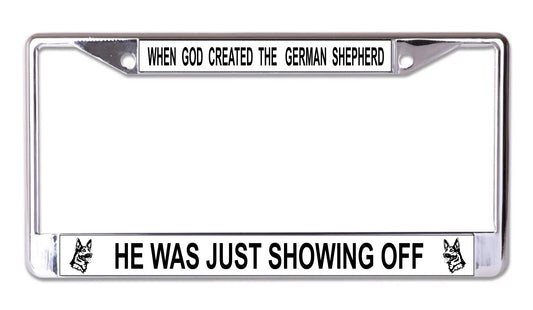 When God Created The German Shepherd Chrome License Plate Frame