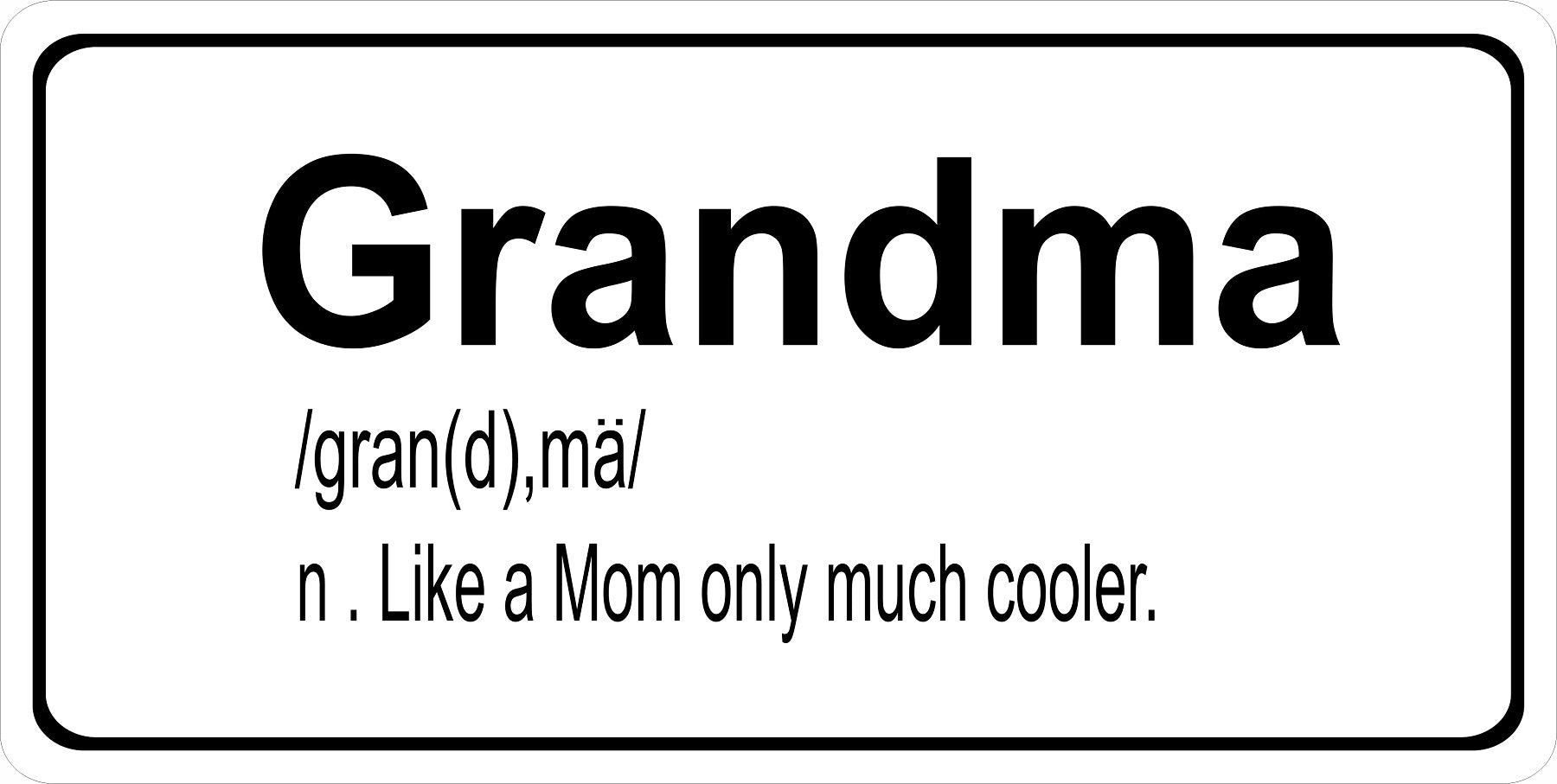 Grandma Like A Mom Only Much Cooler Photo License Plate