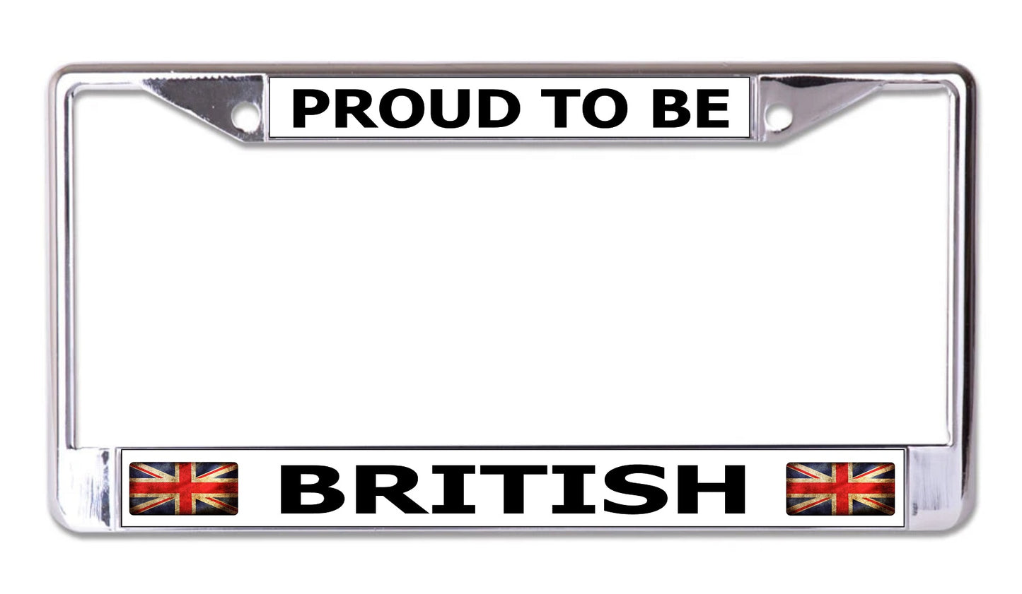 Proud To Be British Chrome License Plate Frame