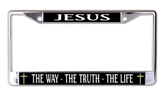 Jesus The Way The Truth The Life Chrome License Plate Frame