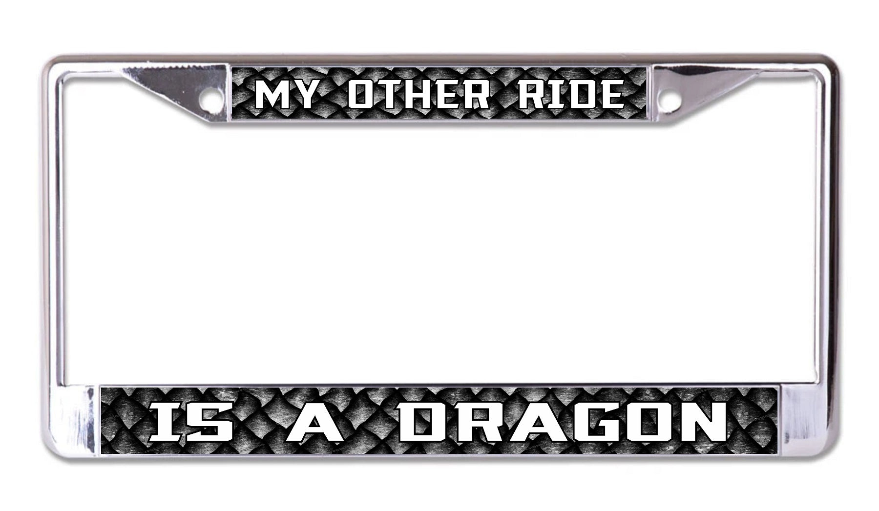 My Other Ride Is A Dragon With Scales Chrome License Plate Frame