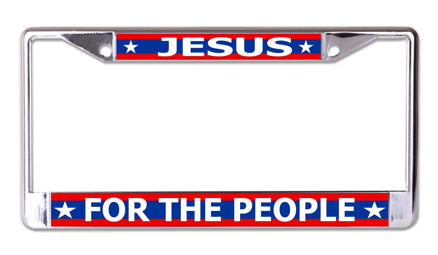 Jesus For The People Chrome License Plate Frame