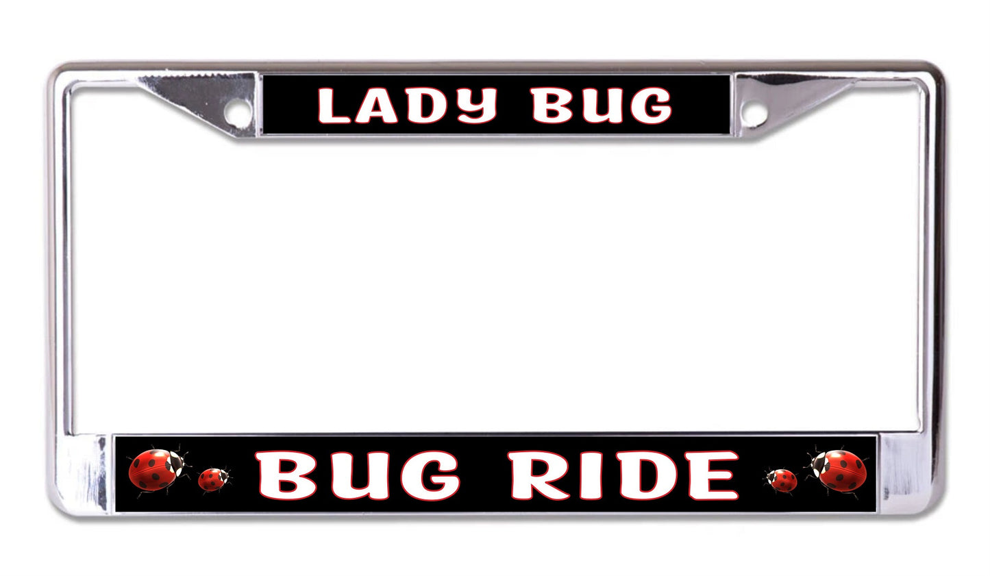 Lady Bug Bug Ride Chrome License Plate Frame