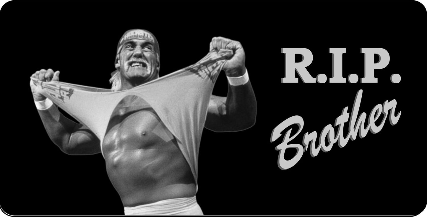 Hulk Hogan R.I.P. Brother Grey Metal License Plate