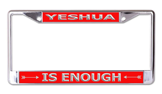 Yeshua Is Enough On Red Chrome License Plate Frame