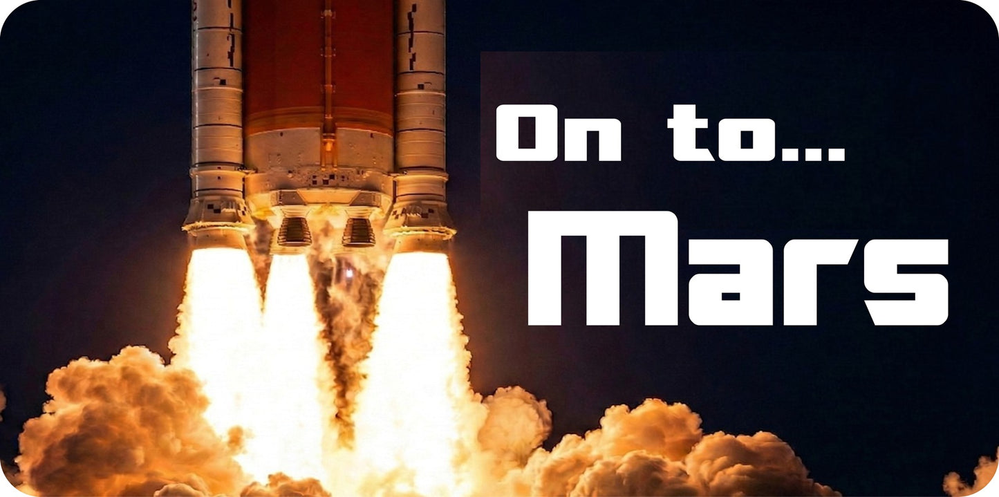 On To Mars Metal License Plate