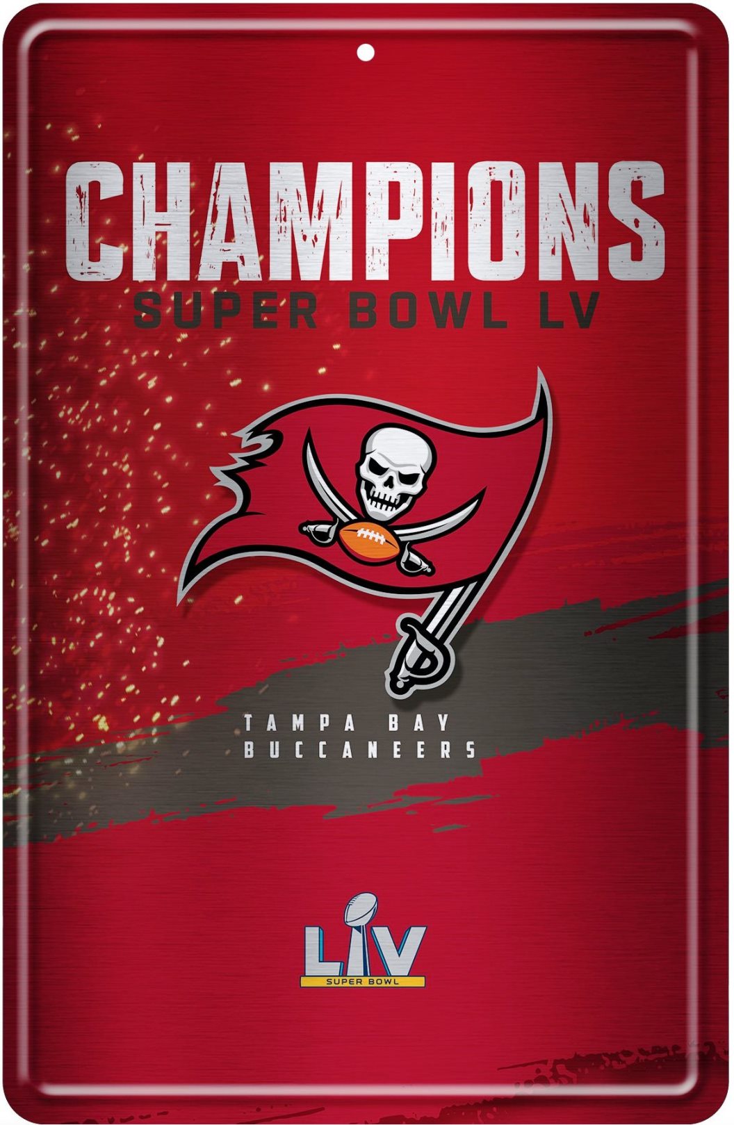 Buccaneers 2021 Super Bowl LV Champs Large Metal Parking Sign