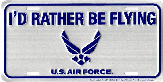 U.S. Air Force I'D Rather Be Flying Metal License Plate